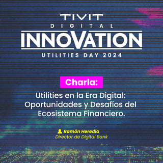 Utilities-en-la-Era-Digital-Oportunidades-y-Desafíos-del-Ecosistema-Financiero-tivit-latam