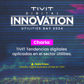 Tendencias-digitales-aplicadas-en-el-sector-Utilities-tivit-latam