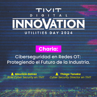 Ciberseguridad-en-Redes-OT---Protegiendo-el-Futuro-de-la-Industria-tivit-latam