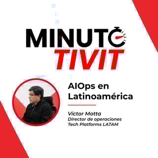 Víctor-Motta---AIOps-en-latinoamerica-tivit-latam