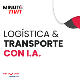 Minuto-tivit-inteligencia-artificial-logistica-y-transporte